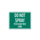Do Not Spray Pesticide Free Zone Decal (Non Reflective)