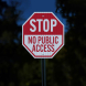 Stop, No Public Access Aluminum Sign (HIP Reflective)