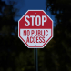 Stop, No Public Access Aluminum Sign (Diamond Reflective)