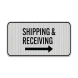 Shipping & Receiving With Arrow Aluminum Sign (HIP Reflective)