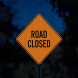 Warning Road Closed Aluminum Sign (HIP Reflective)
