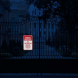 Private Property No Trespassing Gate Aluminum Sign (HIP Reflective)