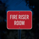 Fire Riser Room Aluminum Sign (HIP Reflective)