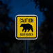 Caution Bear In Area Aluminum Sign (EGR Reflective)