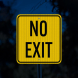 No Exit Aluminum Sign (EGR Reflective)