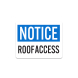 OSHA Notice, Roof Access Decal (Non Reflective)