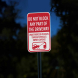 Do Not Block Any Part of The Driveway Aluminum Sign (Diamond Reflective)