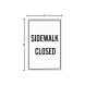 Sidewalk Is Closed Corflute Sign (Reflective)