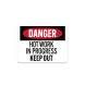 OSHA Hot Work In Progress Keep Out Decal (Non Reflective)