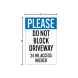 Please Do Not Block Driveway Corflute Sign (Non Reflective)