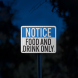 OSHA Food & Drink Only Aluminum Sign (EGR Reflective)