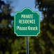 Private Residence Please Knock Aluminum Sign (Non Reflective)