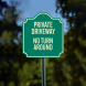 Private Driveway No Turn Around Dome Aluminum Sign (Non Reflective)