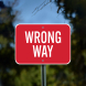 Wrong Way Aluminum Sign (Non Reflective)