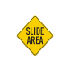 Slide Area Aluminum Sign (Non Reflective)