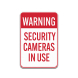 Security Cameras In Use Aluminum Sign (Non Reflective)
