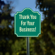 Thank You For Your Business Aluminum Sign (Non Reflective)