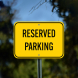 Reserved Parking Bright Yellow Aluminum Sign (Non Reflective)