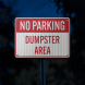 No Parking Dumpster Area Aluminum Sign (HIP Reflective)