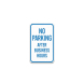 No Parking After Business Hours Aluminum Sign (Non Reflective)