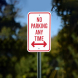 No Parking Any Time Aluminum Sign (Non Reflective)