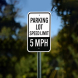 Parking Lot Speed Limit 5 MPH Aluminum Sign (Non Reflective)