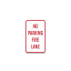 No Parking Fire Lane Aluminum Sign (Non Reflective)
