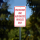 Emergency & Authorized Vehicles Only Aluminum Sign (Non Reflective)