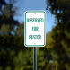 Reserved For Pastor Aluminum Sign (Non Reflective)