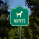 No Pets Symbol Aluminum Sign (Non Reflective)
