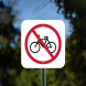 No Bicycle Symbol Aluminum Sign (Non Reflective)