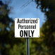 Authorized Personnel Only Aluminum Sign (Non Reflective)