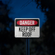 Keep Off Roof Aluminum Sign (EGR Reflective)