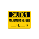 OSHA Maximum Height Aluminum Sign (Non Reflective)