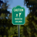 Caution Watch For Children Aluminum Sign (Non Reflective)