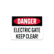 OSHA Electric Gate Keep Clear Aluminum Sign (Non Reflective)