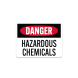 OSHA Danger Hazardous Chemicals Aluminum Sign (Non Reflective)