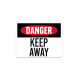 OSHA Danger Keep Away Aluminum Sign (Non Reflective)