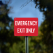 Emergency Exit Only Aluminum Sign (Non Reflective)