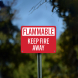 Flammable Keep Fire Away Aluminum Sign (Non Reflective)