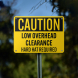OSHA Low Overhead Clearance Hard Hat Required Aluminum Sign (Non Reflective)