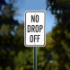No Drop Off Pick Up Aluminum Sign (Non Reflective)