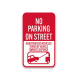 No Parking On Street Aluminum Sign (Non Reflective)