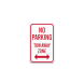 No Parking Tow Away Zone With Bidirectional Arrow Aluminum Sign (Non Reflective)