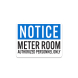 OSHA Meter Room Authorized Personnel Only Aluminum Sign (Non Reflective)