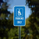 ISA Symbol Parking Only Aluminum Sign (Non Reflective)