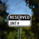 Write-On Reserved For Unit Number Aluminum Sign (Non Reflective)