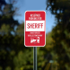 Reserved Parking For Sheriff Aluminum Sign (Non Reflective)