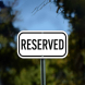 Reserved Aluminum Sign (Non Reflective)