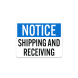 OSHA Shipping & Receiving Aluminum Sign (Non Reflective)